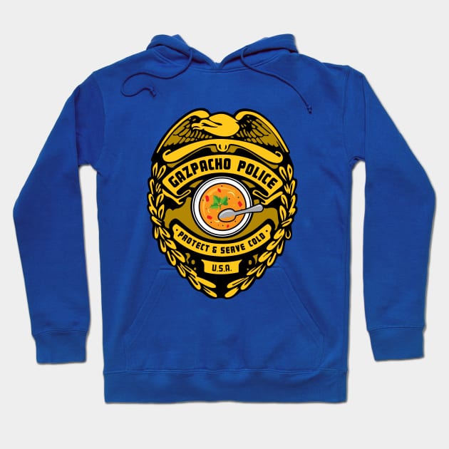 Gazpacho Police Hoodie by RobberBaronsInk